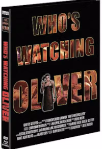 Who's Watching Oliver · Shock Entertainment · Cover D; maßgeblich ist das der verlinkten Editionsseite zugeordnete Originalmotiv (keine andere Variante austauschen)