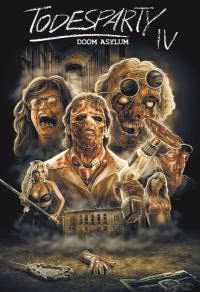 Todesparty IV – Doom Asylum · X-Rated · Cover A