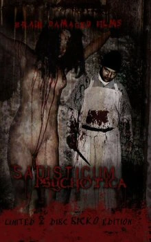 Sadisticum · Brain Damaged Films · Limited 2 Disc Sicko Edition